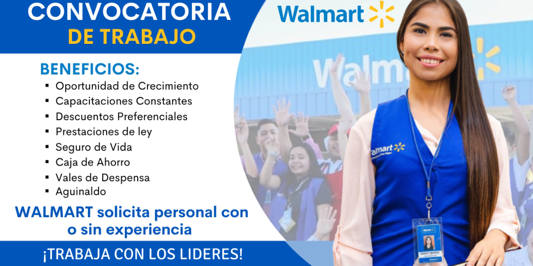 WALMART – ENTÉRATE DE LAS NUEVAS VACANTES